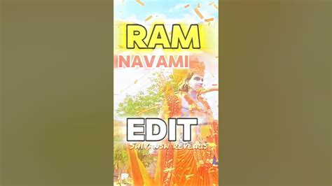 Ram Navami Edit 🗿ll Youtubeshorts Shortsfeed Viral Shivanshreveals