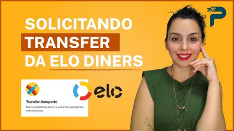 Solicitando Transfer De Aeroporto Do Cart O Elo Nanquim Diners Club