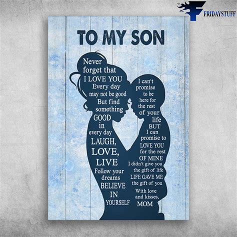 Mom And Son To My Son Never Forget That I Love You Every Day May