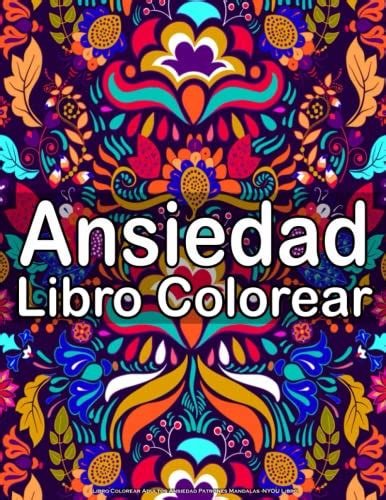 Libro Colorear Adultos Ansiedad Patrones Mandalas NYOU Libro