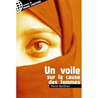 Un voile sur la cause des femmes broché René Berthier Achat Livre