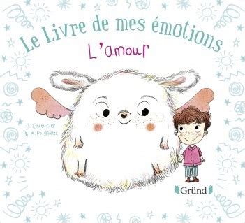 Le Livre De Mes Motions L Amour Album Jeunesse Partir De Ans