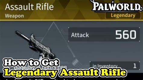 Legendary Rifle Schematic Palworld Palworld How To Get L