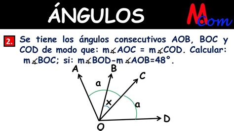 Ngulos Se Tiene Los Ngulos Consecutivos Aob Boc Y Cod De Modo Que M