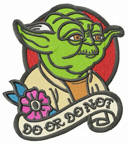 Yoda DO OR DO NOT embroidery design