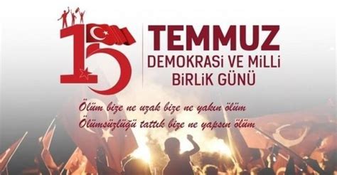 Temmuz Mesajlar Ve Anlaml S Zleri Temmuz Demokrasi Ve Milli