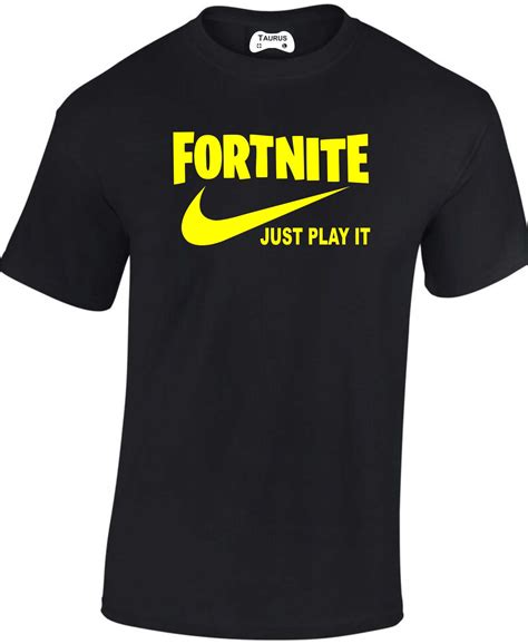 Fortnite Just Play It T-shirts - Taurus Gaming T-shirts