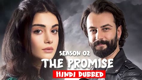 The Promise [Turkish Drama] Season 2 in Urdu Hindi Dubbed - Complete ...