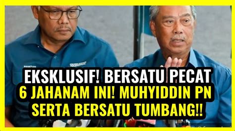 Jahanam Ini Dipecat Sekaligus Muhyiddin Pn Serta Bersatu Tumbang