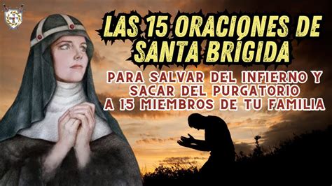 Las 15 oraciones de Santa Brígida para salvar a 15 miembros de tu