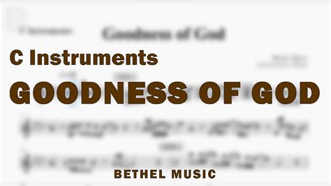 Goodness Of God By Bethel Music Music Sheet For C Instruments Youtube