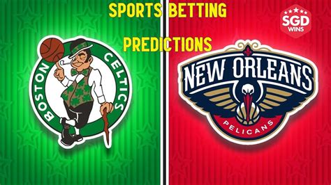 New Orleans Pelicans Vs Boston Celtics Free Nba Pick And