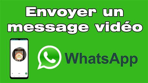 Comment Envoyer Des Messages Vid O Dans Whatsapp Youtube