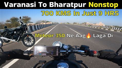 Varanasi To Bharatpur Kms Nonstop In Just Hrs Re Meteor