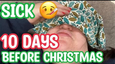 🤒 Sick 10 Days Before Christmas 🤒🎄 Vlogmas Day 15 Youtube