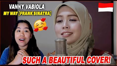 Vanny Vabiola My Way Frank Sinatra Cover MJ REACTION YouTube