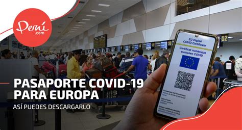 Pasaporte Covid Aprende A Descargar Este Documento Para Viajar A