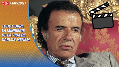 Qui N Es Qui N En La Serie De Carlos Menem Youtube