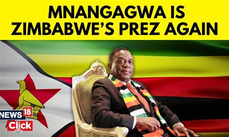 Zimbabwe Elections 2023 Results Zimbabwe’s President Mnangagwa Wins Second Term News18 News