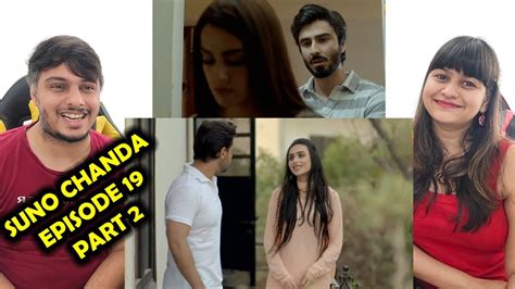 Suno Chanda Episode Part Farhan Saeed Iqra Aziz Best