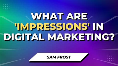 What Are Impressions In Digital Marketing YouTube