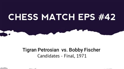 Tigran Petrosian Vs Bobby Fischer Candidates Final Youtube