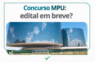 Concurso Mpu Edital Em Breve Confira O Que J Se Sabe