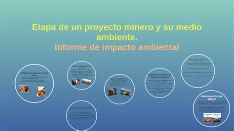 Etapas De Un Proyecto Minero Y Su Medio Ambiente By Agustin Antinao On