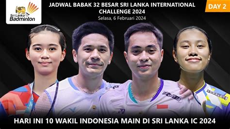 Jadwal Babak Besar Sri Lanka International Challenge Hari Ini