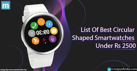 List Of Best Circular Shaped Smartwatches Under Rs 2500 India