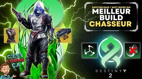 Destiny Build Meilleur Chasseur Filobscur Soutien Raid Gm