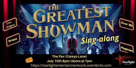 The Greatest Showman Movie Sing Along Event The Pav Careys Lane