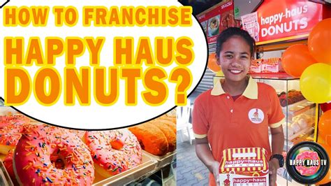 How To Franchise Happy Haus Donuts Youtube