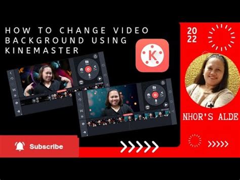 How To Change Video Background Using Kinemaster Nhor S Alde Tutorial