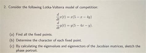 Solved Consider the following Lotka-Volterra model of | Chegg.com