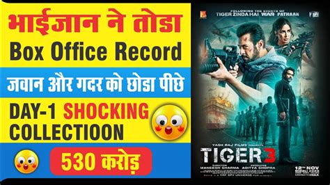 Tiger 3 Box Office Collection Tiger 3 First Day Collection Tiger 3