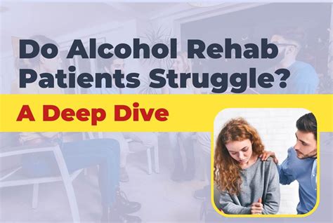 Do Alcohol Rehab Patients Struggle? Know the Reality - Rehab Teacher