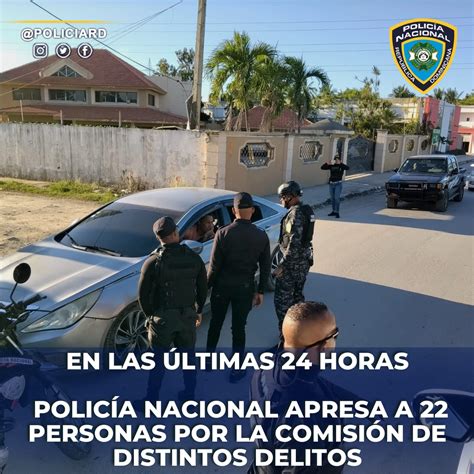 Policía Nacional apresa a 22 personas por la comisión de distintos