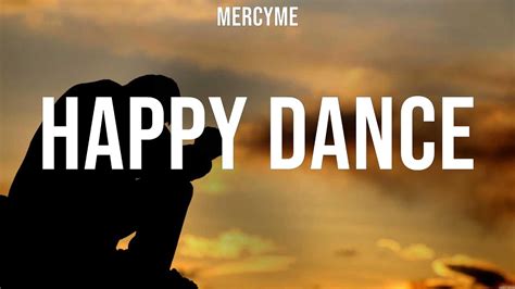 Mercyme Happy Dance Lyrics Paul Mcclure Elevation Worship Bethel