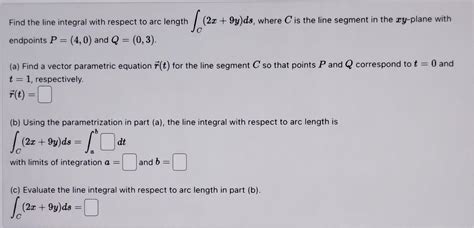 Solved Find The Line Integral With Respect To Arc Length Chegg