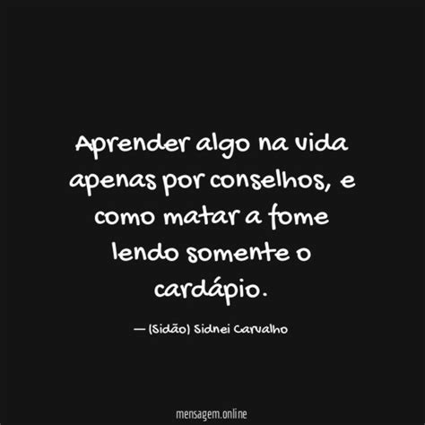 Conselhos De Vida Aprender Algo Na Vida Apenas Por Conselhos