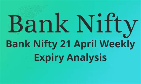 Bank Nifty 21 April Weekly Expiry Analysis Brameshs Technical Analysis