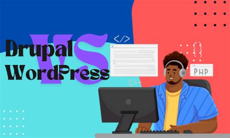 Drupal Vs Wordpress Which Cms Is Right For Your Business In