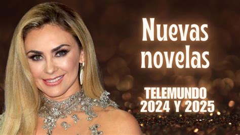 Nuevas Novelas Y Series De Telemundo 2024 Y 2025 Youtube