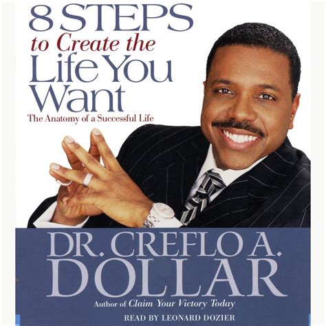 8 Steps To Create The Life You Want Audiobook Abridged By Creflo A