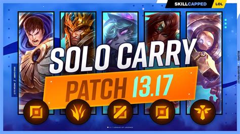 The New Best Solo Carry Champions On Patch League Of Legends