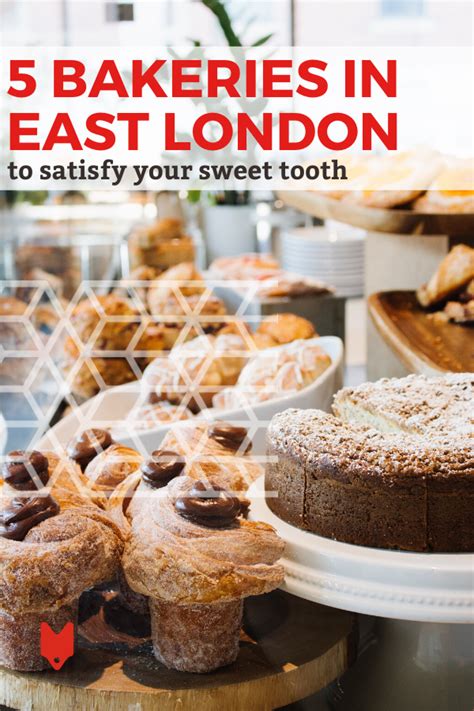 These 5 Bakeries Are The Only Ones You Need To Visit In East London