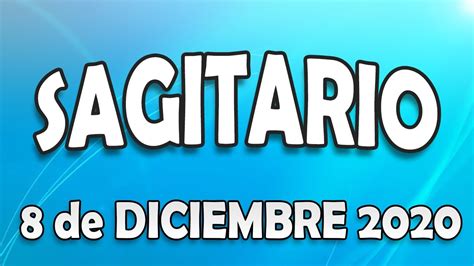 Horoscopo Del Dia Sagitario Hoy 8 De Diciembre 2020 SAGITARIO