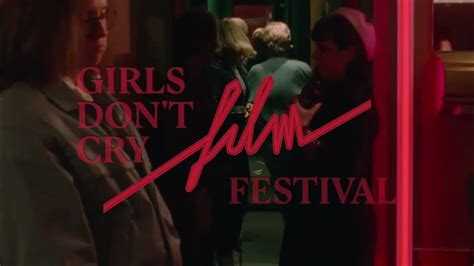 Girls Dont Cry Film Festival 2023 Teaser Youtube