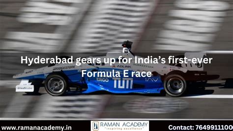 Hyderabad Gears Up For Indias First Ever Formula E Race Raman Academy